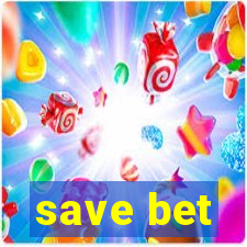 save bet